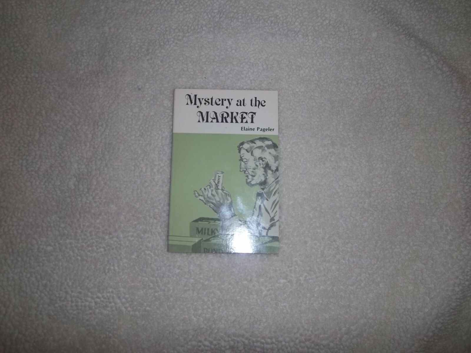 MYSTERY AT MARKET BY ELAINE PAGELER