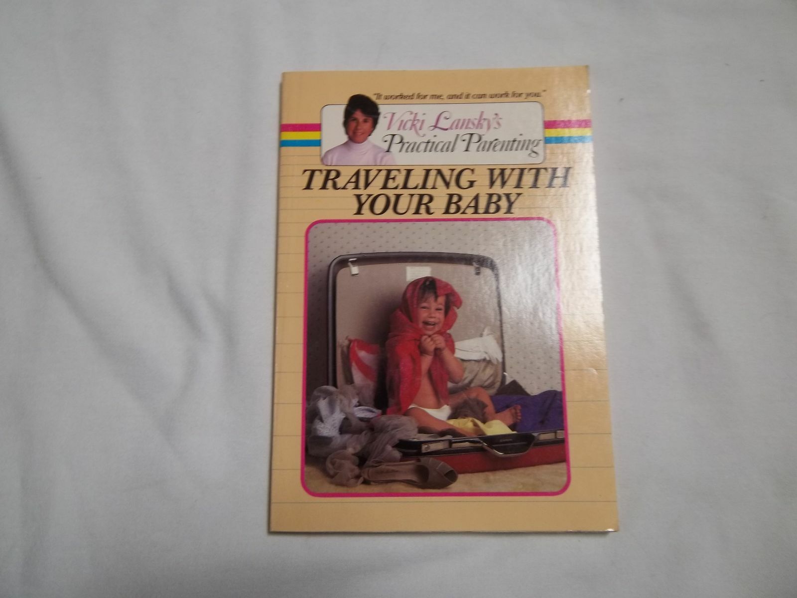 TRAVELING WITH YOUR BABY PAPER BACK BY VICKI LANSKY