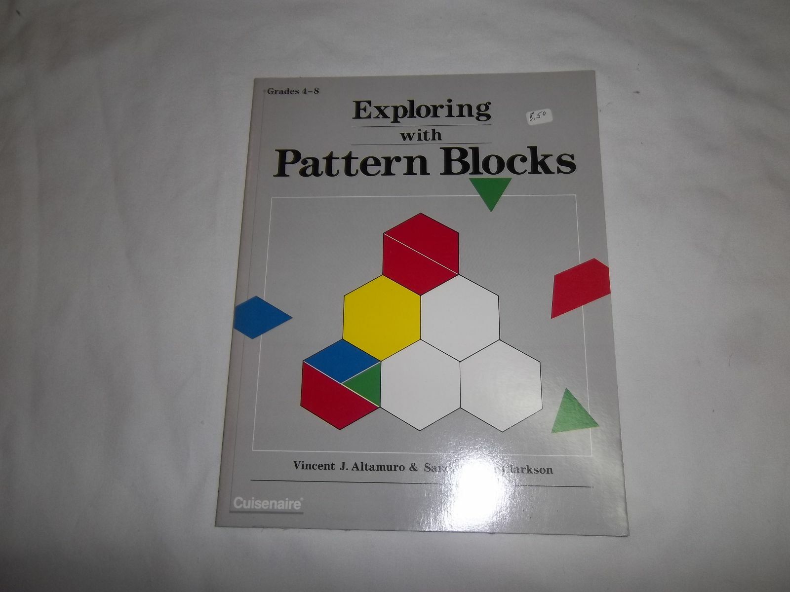 EXPLORING WITH PATTERN BLOCKS PAPERBACK REPRODUCIBLE GRADES 4-8