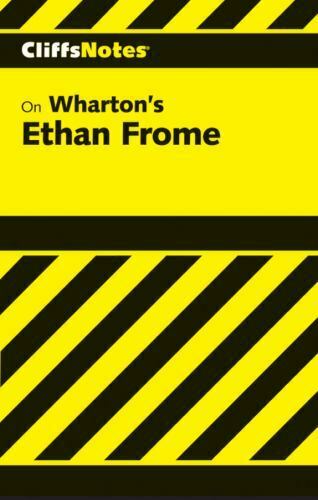 CLIFFS NOTES  WHARTON'S ETHAN FROME