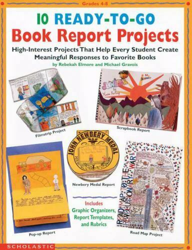SCHOLASTIC: 10 READY-TO-GO BOOK REPORT PROJECTS